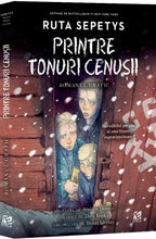 Încarcă imaginea în vizualizatorul Galerie, Printre tonuri cenusii - roman grafic - Ruta Sepetys
