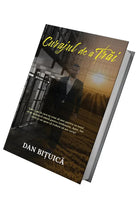 Încarcă imaginea în vizualizatorul Galerie, Curajul de a trai- Dan Bituica