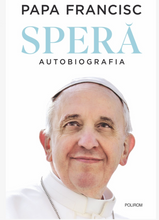 Încarcă imaginea în vizualizatorul Galerie, Spera - Papa Francisc