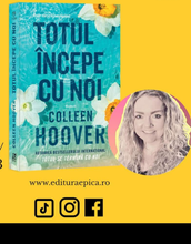 Încarcă imaginea în vizualizatorul Galerie, Totul incepe cu noi - Colleen Hoover