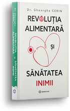 Încarcă imaginea în vizualizatorul Galerie, Revolutia alimentara si sanatatea inimii- Dr Gheorghe