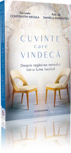 Încarcă imaginea în vizualizatorul Galerie, Cuvinte care vindeca- parintele Constantin Necula & Psiholog Dr Mihaela Dumulescu