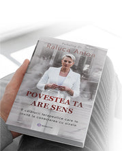 Încarcă imaginea în vizualizatorul Galerie, Povestea ta are sens - Raluca Anton