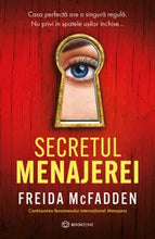 Încarcă imaginea în vizualizatorul Galerie, Secretul menajerei - Freida McFadden - continuarea bestsellerului Menajera