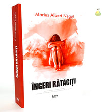 Încarcă imaginea în vizualizatorul Galerie, INGERI RATACITI - Marius Albert Negut