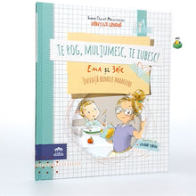 Încarcă imaginea în vizualizatorul Galerie, TE ROG , MULTUMESC , TE IUBESC - Ioana Chicet-Macoveiciuc