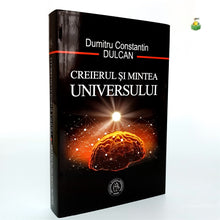 Încarcă imaginea în vizualizatorul Galerie, CREIERUL SI MINTEA UNIVERSULUI - Dumitru Constantin Dulcan