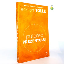 Încarcă imaginea în vizualizatorul Galerie, PUTEREA PREZENTULUI- Eckhart TOLLE