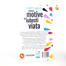 Încarcă imaginea în vizualizatorul Galerie, CATEVA MOTIVE SA IUBESTI VIATA - MATT HAIG