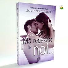 Încarcă imaginea în vizualizatorul Galerie, MA PIERD IN TINE & MA REGASESC IN TINE - Jasinda Wilder