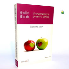 Încarcă imaginea în vizualizatorul Galerie, PRIMESTE IUBIREA PE CARE O DORESTI - Ghid pentru cupluri - Harville Hendrix
