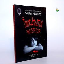 Încarcă imaginea în vizualizatorul Galerie, IMPARATUL MUSTELOR - William Golding