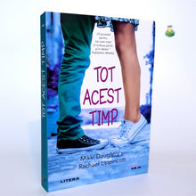 Încarcă imaginea în vizualizatorul Galerie, TOT ACEST TIMP - Mikki Daughtry & Rachael Lippincott