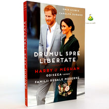 Încarcă imaginea în vizualizatorul Galerie, DRUMUL SPRE LIBERTATE - HARRY & MEGHAN - Omid scobie si Carolyn Durand