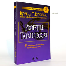 Încarcă imaginea în vizualizatorul Galerie, PROFETIILE TATALUI BOGAT - Robert T. Kiyosaki, Sharon L. Lechter