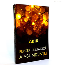 Încarcă imaginea în vizualizatorul Galerie, PERCEPTIA MAGICA ABUNDENTEI - Adir