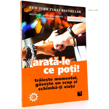 Încarcă imaginea în vizualizatorul Galerie, ARATA-LE CE POTI! - Trăiește momentul, găsește un scop și schimbă-ți viața - Neil Patel, Patrick Vlaskovits, Jonas Koffler