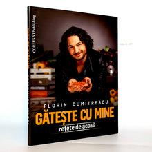 Încarcă imaginea în vizualizatorul Galerie, GATESTE CU MINE -  retete de acasa - Florin Dumitrescu