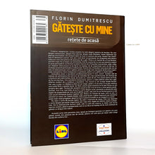 Încarcă imaginea în vizualizatorul Galerie, GATESTE CU MINE -  retete de acasa - Florin Dumitrescu