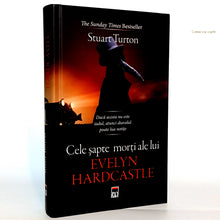 Încarcă imaginea în vizualizatorul Galerie, CELE SAPTE MORTI ALE LUI EVELYN HARDCASTLE - Stuart Turton