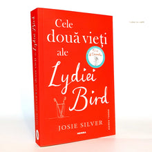 Încarcă imaginea în vizualizatorul Galerie, CELE DOUA VIETI ALE LYDIEI BIRD - Josie Silver