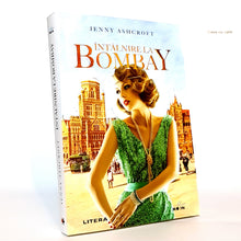 Încarcă imaginea în vizualizatorul Galerie, INTALINIRE LA BOMBAY - Jenny Ashcroft