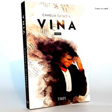 Încarcă imaginea în vizualizatorul Galerie, VINA - Camelia Cavadia