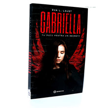 Încarcă imaginea în vizualizatorul Galerie, GABRIELLA - Tu poti pastra un secret? - Eva L. Laust