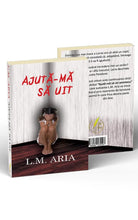 Încarcă imaginea în vizualizatorul Galerie, Ajuta - ma sa uit -  L . M ARIA