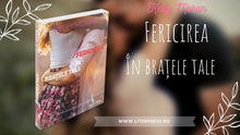 Încarcă imaginea în vizualizatorul Galerie, Fericirea in bratele tale - Kelly Moran