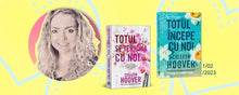 Încarcă imaginea în vizualizatorul Galerie, Pachet Colleen Hoover - Totul se termina cu noi & Totul incepe cu noi