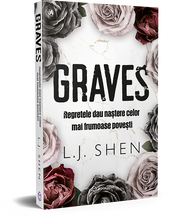 Încarcă imaginea în vizualizatorul Galerie, Graves - Regretele dau nastere celor mai frumoase povesti - L.J. Shen