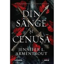 Încarcă imaginea în vizualizatorul Galerie, Din sange si cenusa - Jennifer  L Armentrout