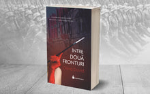 Încarcă imaginea în vizualizatorul Galerie, Intre doua fronturi - Oana David