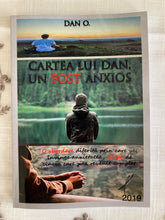 Încarcă imaginea în vizualizatorul Galerie, Cartea lui Dan , un fost anxios - Dan O.