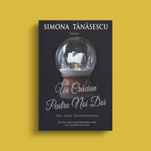 Încarcă imaginea în vizualizatorul Galerie, Un Craciun pentru noi doi - Simona Tanasescu - cu autograf
