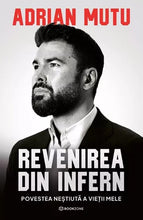 Încarcă imaginea în vizualizatorul Galerie, Revenirea din infern -  Adrian Mutu