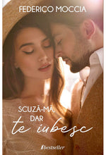 Încarcă imaginea în vizualizatorul Galerie, SCUZA-MA , DAR TE IUBESC - Federico Moccia