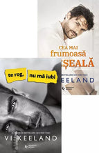 Încarcă imaginea în vizualizatorul Galerie, Pachet : Te rog , nu ma iubi + Cea mai frumoasa greseala -VI KEELAND