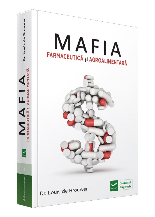 Mafia farmaceutica si agrialimentara -Dr. LOUIS de Brower