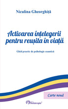 Încarcă imaginea în vizualizatorul Galerie, Activarea intelegerii pentru reusita in viata - Niculina Ghorghita
