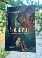 Încarcă imaginea în vizualizatorul Galerie, Balaurul si alte povesti, povestiri si amintiri- Cristi Merchea
