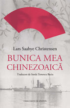 Încarcă imaginea în vizualizatorul Galerie, Bunica mea chinezoaica- Lars Saabye C

