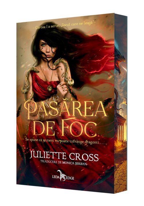 Pasarea de foc- Juliette Cross