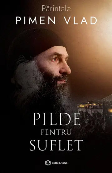Pilde pentru suflet - Parintele Pimen Vlad