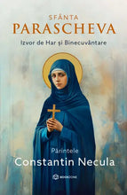 Încarcă imaginea în vizualizatorul Galerie, Viata Sfintei Parascheva - Constantin Necula
