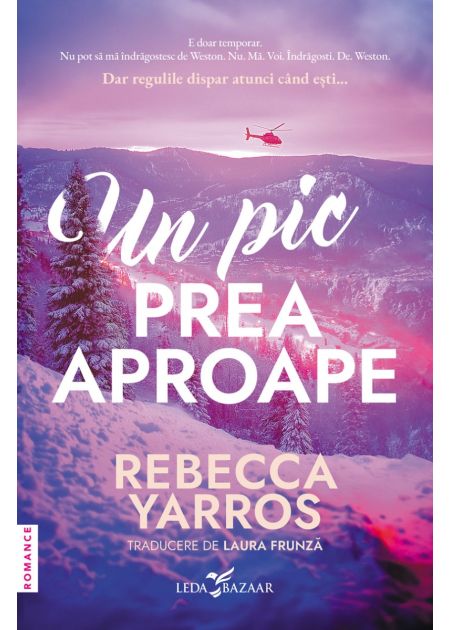 Un pic prea aproape - Rebecca Yarros