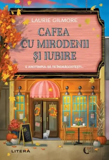 Cafea cu mirodenii si iubire- Laurie Gilmore