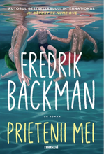 Încarcă imaginea în vizualizatorul Galerie, Prietenii mei- Fredrick Backman
