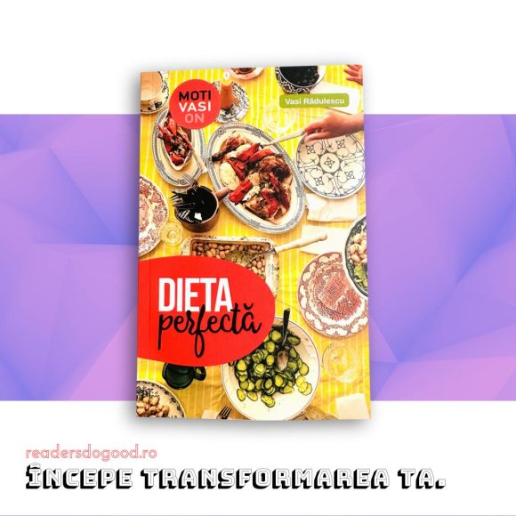 Dieta perfecta - Vasi Radulescu